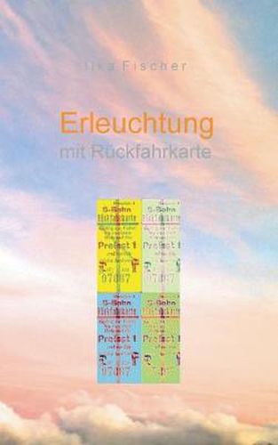 Cover image for Erleuchtung mit Ruckfahrkarte