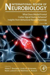Cover image for What does Medial Frontal Cortex Signal During Behavior? Insights from Behavioral Neurophysiology