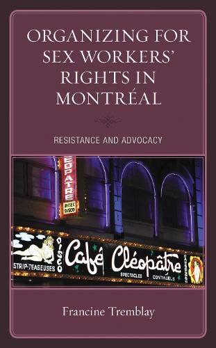 Cover image for Organizing for Sex Workers' Rights in Montreal: Resistance and Advocacy