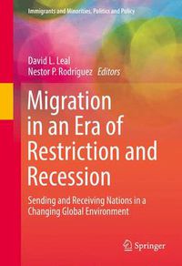 Cover image for Migration in an Era of Restriction and Recession: Sending and Receiving Nations in a Changing Global Environment