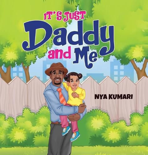 Cover image for It's Just Daddy and Me