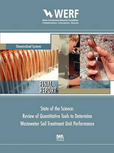 Cover image for State of the Science: Review of Quantitative Tools to Determine Wastewater Soil Treatment Unit Performance