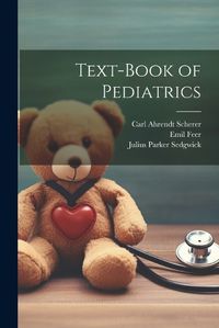 Cover image for Text-book of Pediatrics