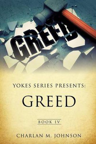 Cover image for Yokes Series Presents: Greed Book IV