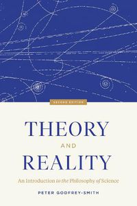 Cover image for Theory and Reality: An Introduction to the Philosophy of Science, Second Edition
