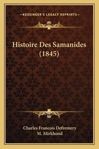 Cover image for Histoire Des Samanides (1845)