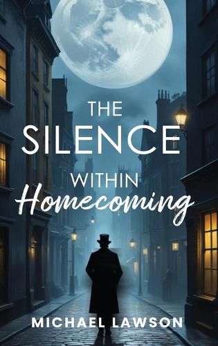 Cover image for The Silence Within "Homecoming"
