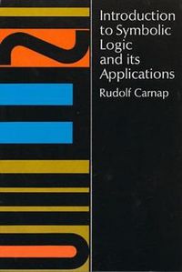 Cover image for Introduction to Symbolic Logic and Its Applications