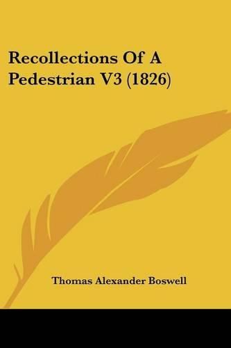 Recollections of a Pedestrian V3 (1826)