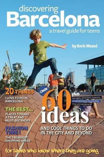 Cover image for Discovering Barcelona, a Travel Guide for Teens