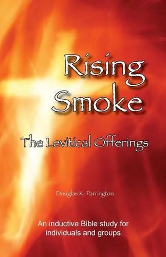 Cover image for Rising Smoke - The Levitical Offerings