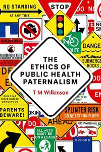 Cover image for The Ethics of Public Health Paternalism