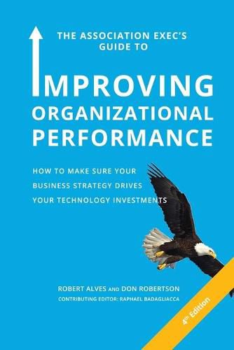 Cover image for The Association Exec's Guide to Improving Organizational Performance