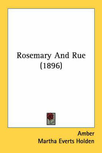 Cover image for Rosemary and Rue (1896)