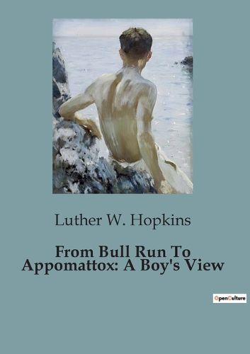 Cover image for From Bull Run To Appomattox