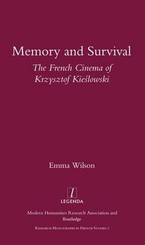 Cover image for Memory and Survival: The French Cinema of Krzysztof Kieslowski