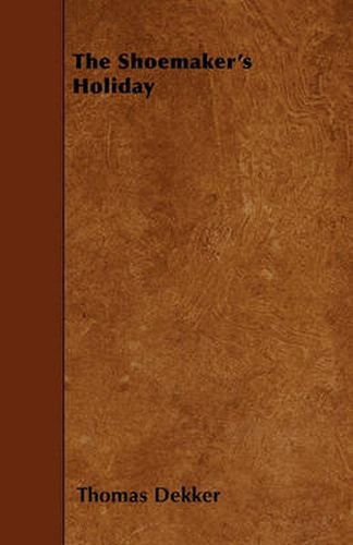 Cover image for The Shoemaker's Holiday