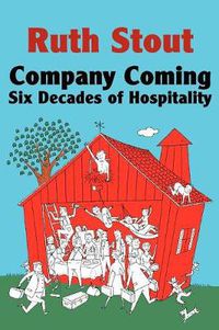 Cover image for Company Coming: Six Decades of Hospitality