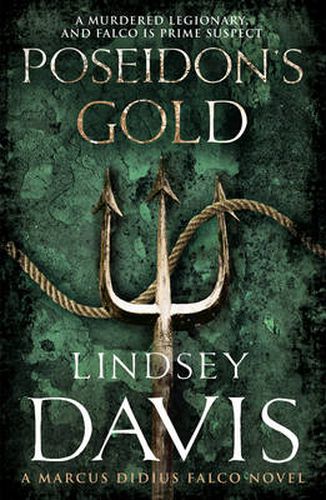 Poseidon's Gold: (Marco Didius Falco: book V): a fast-paced, gripping historical mystery set in Ancient Rome from bestselling author Lindsey Davis