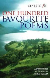 Cover image for Classic FM 100 Favourite Poems
