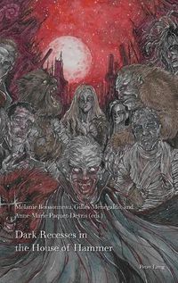 Cover image for Dark Recesses in the House of Hammer