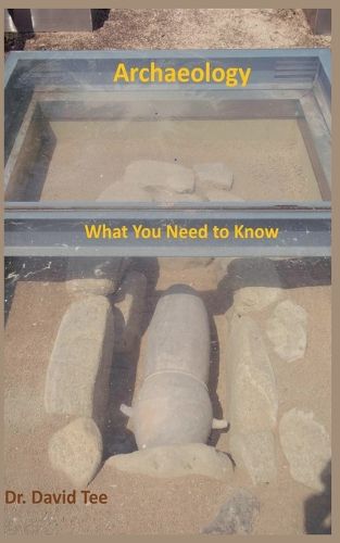 Cover image for Archaeology: What You Need to Know