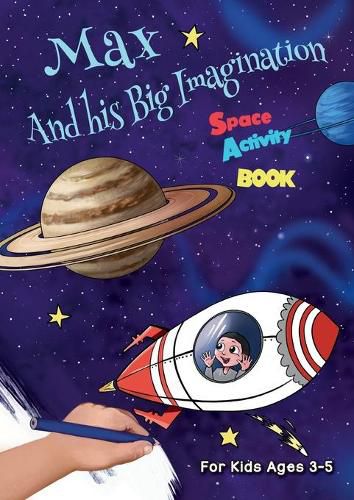 Cover image for Max And his Big Imagination - Space Activity Book