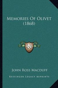 Cover image for Memories of Olivet (1868)