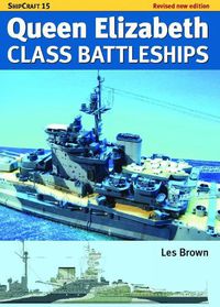 Cover image for Ship Craft Queen Elizabeth Class Battleships - Revised Edition