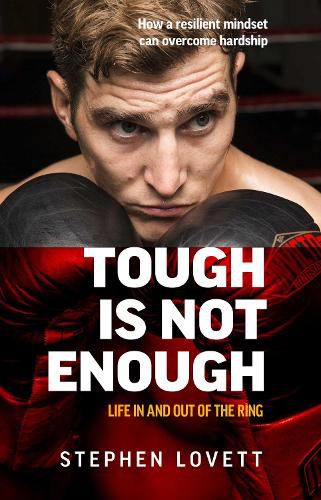 Tough is Not Enough