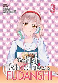 Cover image for The High School Life of a Fudanshi Vol. 3