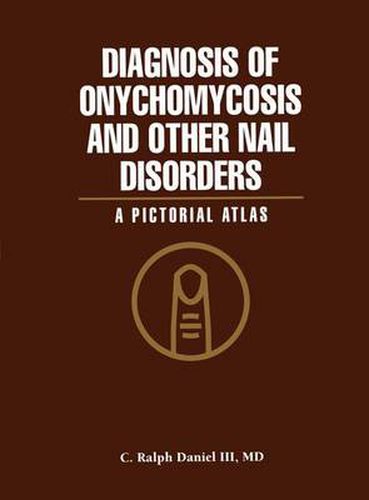 Cover image for Diagnosis of Onychomycosis and Other Nail Disorders: A Pictorial Atlas