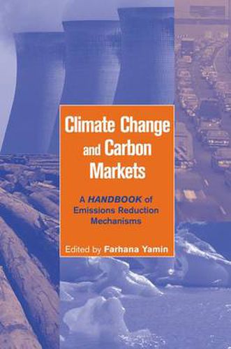 Cover image for Climate Change and Carbon Markets: A Handbook of Emissions Reduction Mechanisms