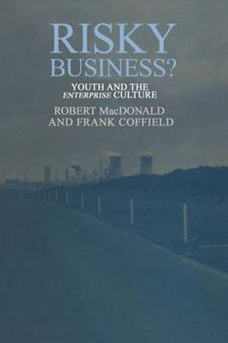 Cover image for Risky Business?: Youth And The Enterprise Culture