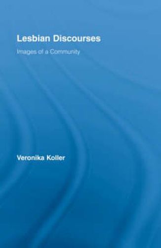 Cover image for Lesbian Discourses: Images of a Community