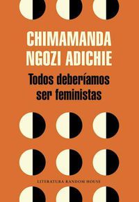 Cover image for Todos deberiamos ser feministas / We Should All Be Feminists