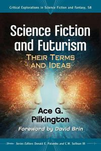 Cover image for Science Fiction and Futurism: Their Terms and Ideas