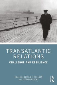 Cover image for Transatlantic Relations: Challenge and Resilience