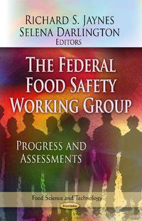 Cover image for Federal Food Safety Working Group: Progress & Assessments