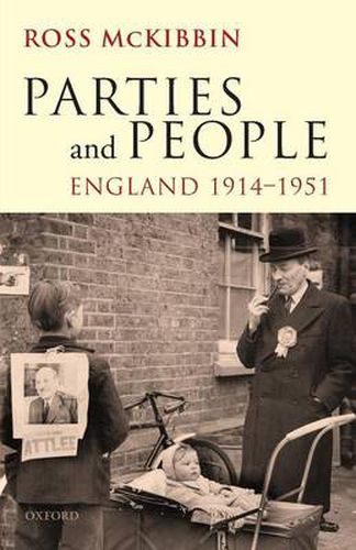 Cover image for Parties and People: England 1914-1951