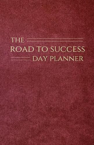 The Road to Success Day Planner