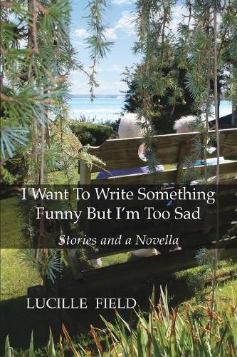 Cover image for I Want To Write Something Funny But I'm Too Sad