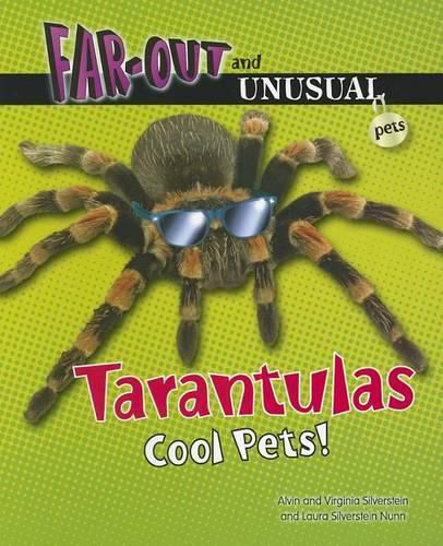 Tarantulas: Cool Pets!