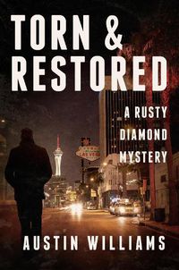 Cover image for Torn & Restored: A Rusty Diamond Mystery