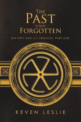Cover image for The Past Is Not Forgotten