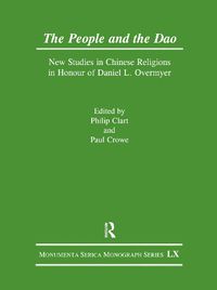 Cover image for The People and the Dao: New Studies in Chinese Religions in Honour of Daniel L. Overmyer