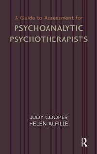 Cover image for A Guide to Assessment for Psychoanalytic Psychotherapists