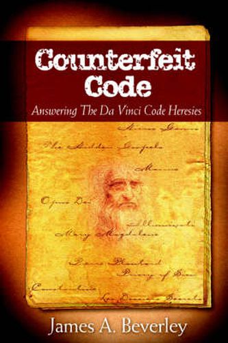 Cover image for Counterfeit Code: Responding to the Da Vinci Heresies