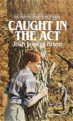 Cover image for Caught in the Act: Orpan Train 2