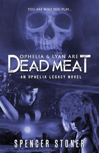 Cover image for Ophelia & Lyan Are Dead Meat